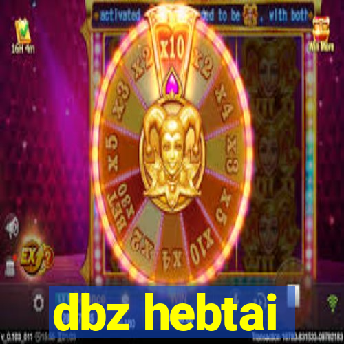 dbz hebtai